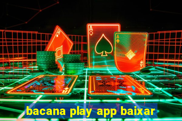 bacana play app baixar